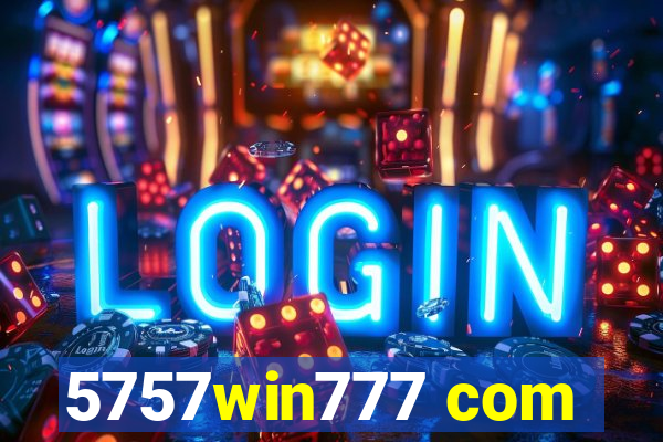 5757win777 com